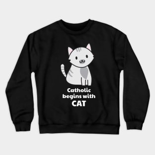 Catholic Begins with Cat — Gray Tabby — Catholic Christian Cat & Kitten Lover's Crewneck Sweatshirt